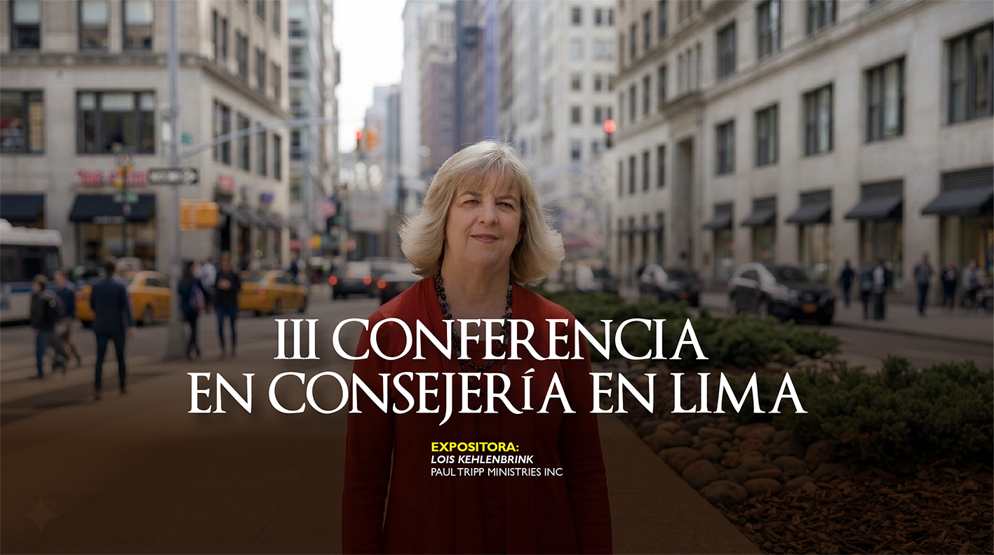 III Conferencia en Consejería en Lima